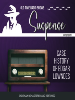 cover image of Suspense: Case History of Edgar Lowndes
